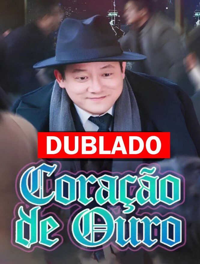 Assista CORAÇÃO DE OURO DUBLADO em Português online Grátis