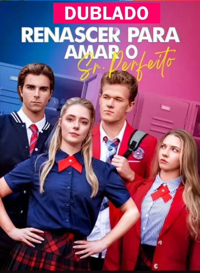 Assista Renascer para Amar o Sr. Perfeito DUBLADO em Português online Grátis