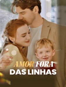 Assistir AMOR FORA DAS LINHAS (AMOR A MARGEM) Online Grátis